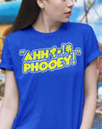 AHH PHOOEY T-Shirt