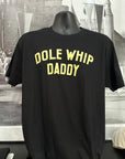 Dole Whip Daddy Tee - Classic Fit Tee