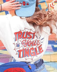 Trust Your Tingle Tee (front & back) - White Classic Fit Tee