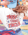 Trust Your Tingle Tee (front & back) - White - Available in Oversized Fit
