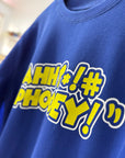 AHH PHOOEY! Crewneck Sweatshirt Royal Blue