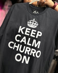 👑 Keep Calm Churro On